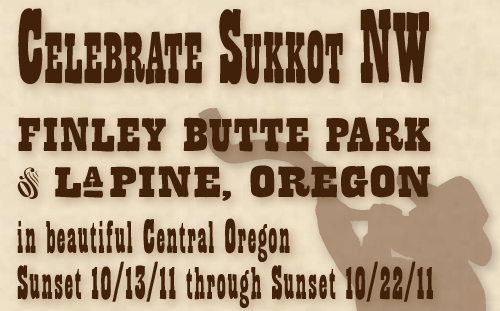 Celebrate Sukkot NW Finley Butte Park of LaPine Oregon in beautiful Central Oregon, sunset 9/24/10 through 10/2/10